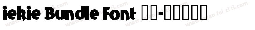iekie Bundle Font 官方字体转换